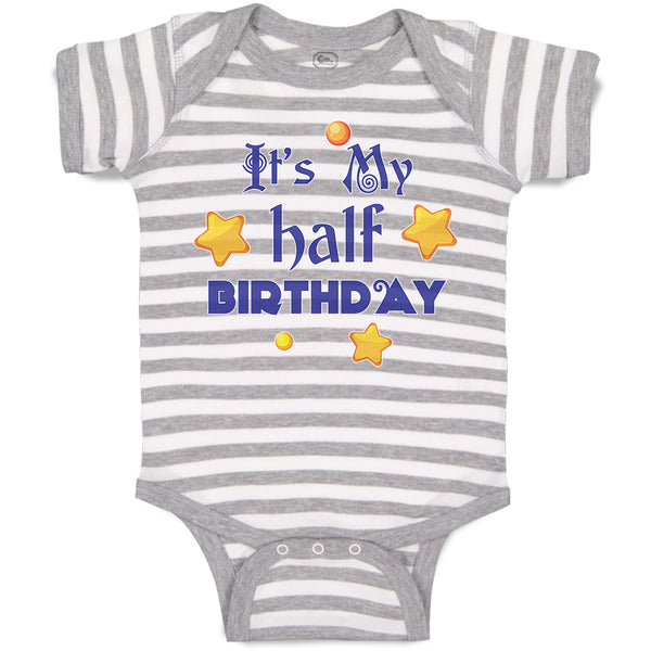 Baby Clothes It's My Half Birthday Baby Bodysuits Boy & Girl Cotton