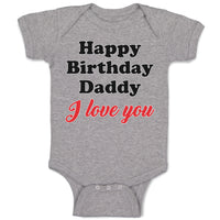 Baby Clothes Happy Birthday Daddy I Love You Baby Bodysuits Boy & Girl Cotton