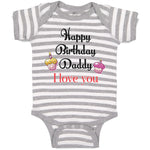 Baby Clothes Happy Birthday Daddy I Love You Baby Bodysuits Boy & Girl Cotton