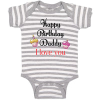Baby Clothes Happy Birthday Daddy I Love You Baby Bodysuits Boy & Girl Cotton