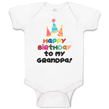 Baby Clothes Happy Birthday to My Grandpa! Baby Bodysuits Boy & Girl Cotton