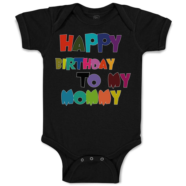 Baby Clothes Happy Birthday to My Mommy Birthday Baby Bodysuits Cotton