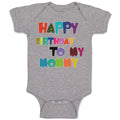 Baby Clothes Happy Birthday to My Mommy Birthday Baby Bodysuits Cotton
