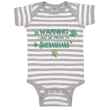 Baby Clothes Warning I May Be Prone to Shenanigans St Patrick's Day Cotton