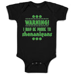 Baby Clothes Warning I May Be Prone Ti Shenanigans St Patrick's Day Cotton