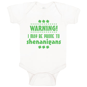 Baby Clothes Warning I May Be Prone Ti Shenanigans St Patrick's Day Cotton