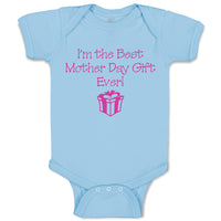 Baby Clothes I'M The Best Mother's Day Gift Ever Baby Bodysuits Cotton