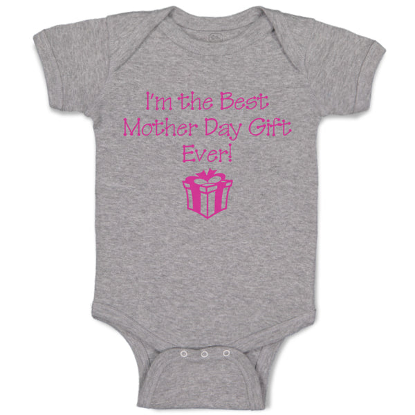 Baby Clothes I'M The Best Mother's Day Gift Ever Baby Bodysuits Cotton