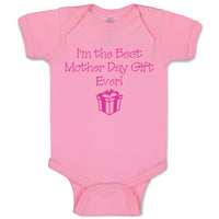 Baby Clothes I'M The Best Mother's Day Gift Ever Baby Bodysuits Cotton