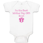 Baby Clothes I'M The Best Mother's Day Gift Ever Baby Bodysuits Cotton