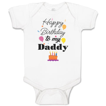 Baby Clothes Happy Birthday to My Daddy Dad Father Style B Baby Bodysuits Cotton