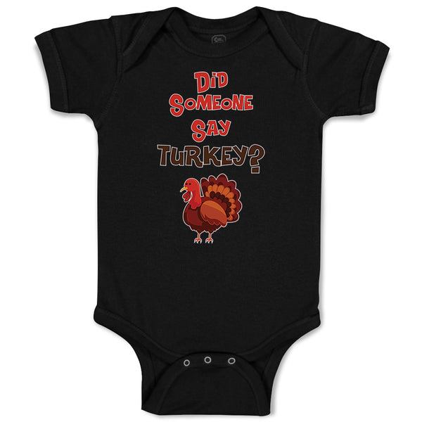 Baby Clothes Did Someone Say Turkey Thanksgiving Baby Bodysuits Cotton