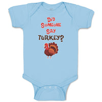 Baby Clothes Did Someone Say Turkey Thanksgiving Baby Bodysuits Cotton