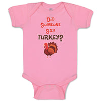 Baby Clothes Did Someone Say Turkey Thanksgiving Baby Bodysuits Cotton