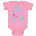 Baby Clothes It's Mommy's 30Th Birthday Mom Mother Baby Bodysuits Cotton