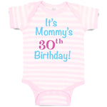 Baby Clothes It's Mommy's 30Th Birthday Mom Mother Baby Bodysuits Cotton