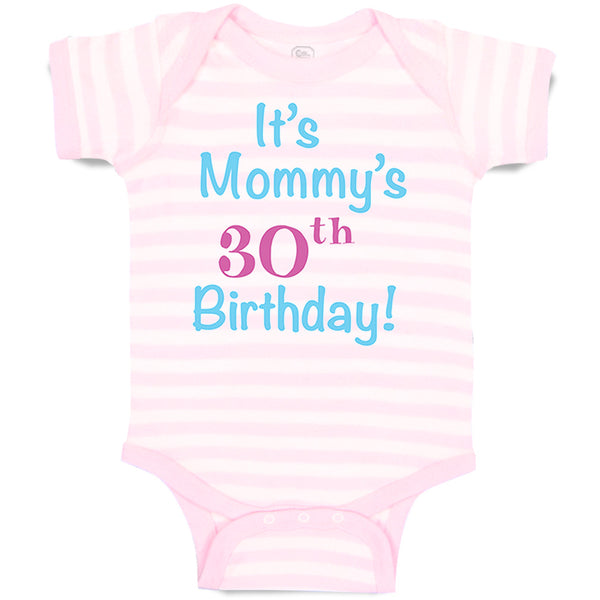 Baby Clothes It's Mommy's 30Th Birthday Mom Mother Baby Bodysuits Cotton