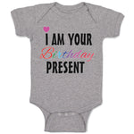 Baby Clothes I Am Your Birthday Present Mom Dad Mother Father Baby Bodysuits