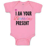 Baby Clothes I Am Your Birthday Present Mom Dad Mother Father Baby Bodysuits