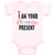 Baby Clothes I Am Your Birthday Present Mom Dad Mother Father Baby Bodysuits