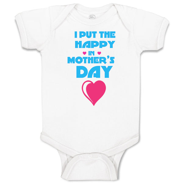 Baby Clothes I Put The Happy in Mother's Day Baby Bodysuits Boy & Girl Cotton