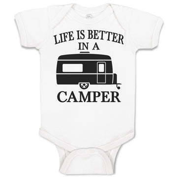 Baby Clothes Life Is Better in A Camping and An Outdoor Adventure Baby Bodysuits