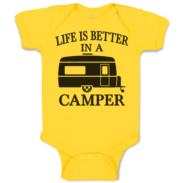 Baby Clothes Life Is Better in A Camping and An Outdoor Adventure Baby Bodysuits