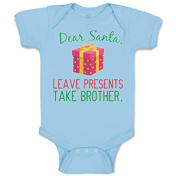 Baby Clothes Dear Santa, Leave Presents Take Brother. with Gift Box Cotton