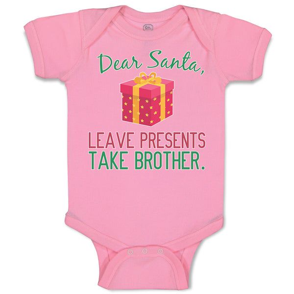 Baby Clothes Dear Santa, Leave Presents Take Brother. with Gift Box Cotton