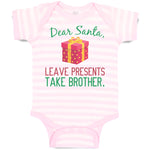 Baby Clothes Dear Santa, Leave Presents Take Brother. with Gift Box Cotton