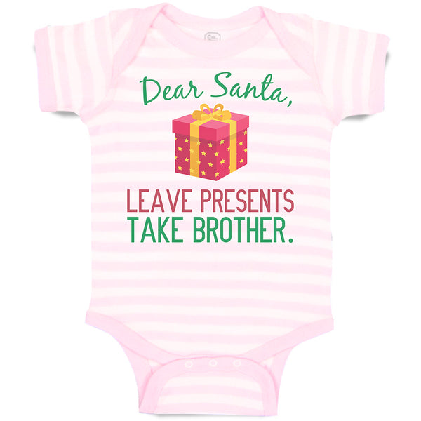 Baby Clothes Dear Santa, Leave Presents Take Brother. with Gift Box Cotton