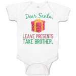 Baby Clothes Dear Santa, Leave Presents Take Brother. with Gift Box Cotton