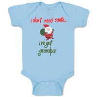 I Don'T Need Santa I'Ve Got Grandpa!!