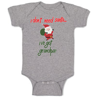 Baby Clothes I Don'T Need Santa I'Ve Got Grandpa!! Baby Bodysuits Cotton