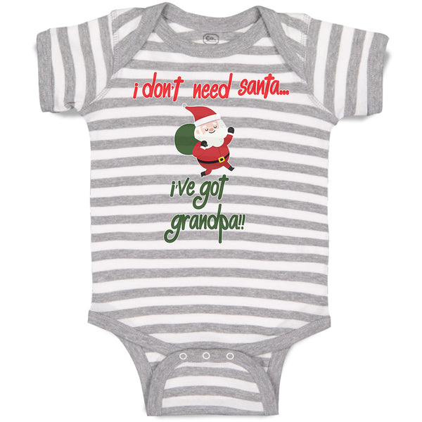 Baby Clothes I Don'T Need Santa I'Ve Got Grandpa!! Baby Bodysuits Cotton