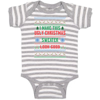 Baby Clothes I Make This Ugly Christmas Sweater Look Good Baby Bodysuits Cotton