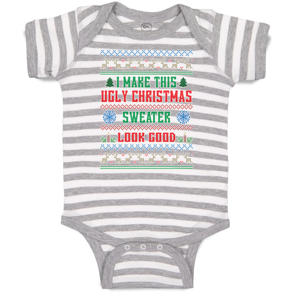 Baby Clothes I Make This Ugly Christmas Sweater Look Good Baby Bodysuits Cotton