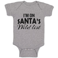 Baby Clothes I'M on Santa's Wild List Baby Bodysuits Boy & Girl Cotton