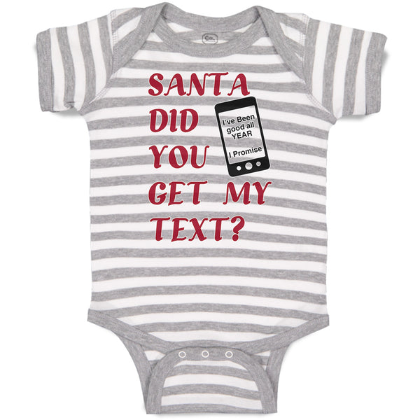 Baby Clothes Santa Did You Get My Text Baby Bodysuits Boy & Girl Cotton