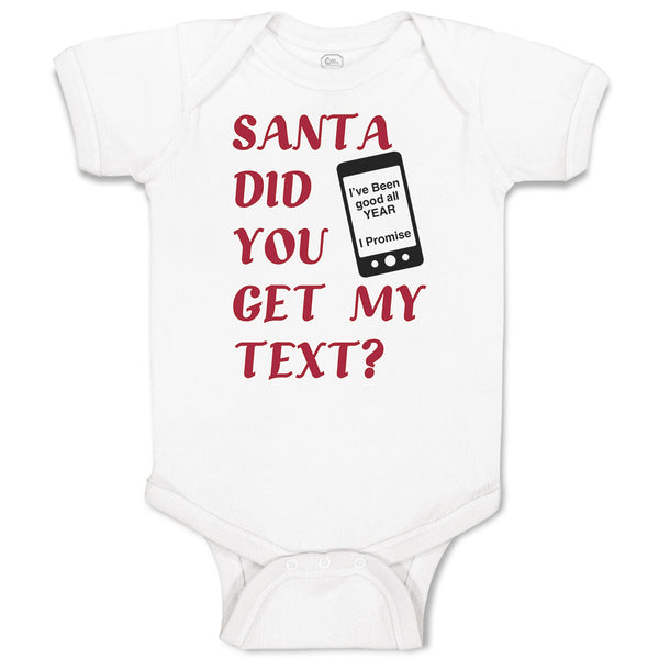 Baby Clothes Santa Did You Get My Text Baby Bodysuits Boy & Girl Cotton