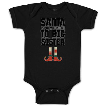 Baby Clothes Santa Is Promoting Me to Big Sister Baby Bodysuits Cotton