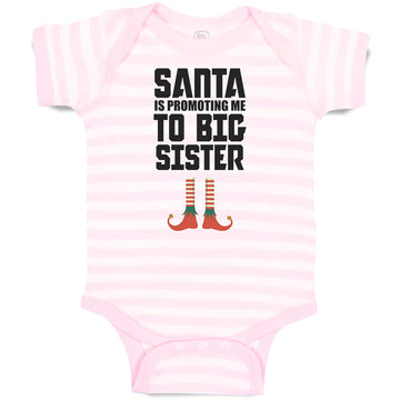 Baby Clothes Santa Is Promoting Me to Big Sister Baby Bodysuits Cotton