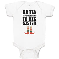 Baby Clothes Santa Is Promoting Me to Big Sister Baby Bodysuits Cotton