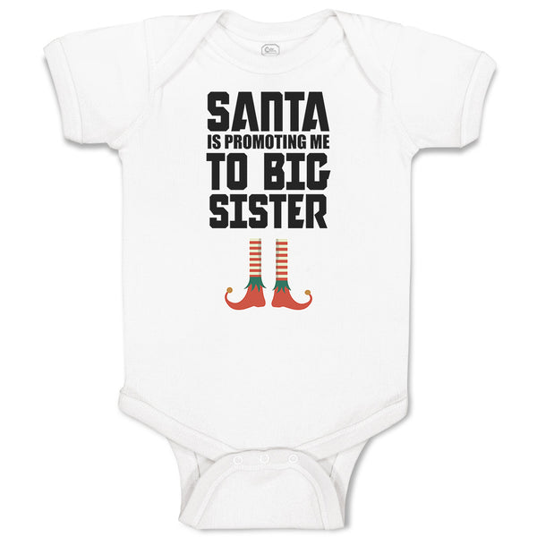 Baby Clothes Santa Is Promoting Me to Big Sister Baby Bodysuits Cotton