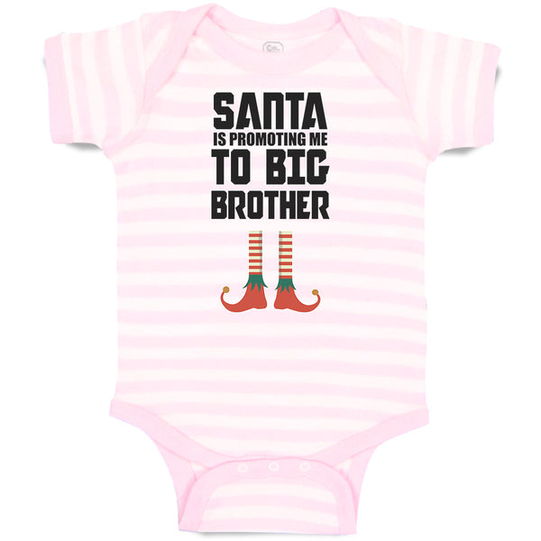 Baby Clothes Santa Is Promoting Me to Big Brother Baby Bodysuits Cotton