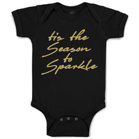Baby Clothes Tis The Season to Sparkle Baby Bodysuits Boy & Girl Cotton