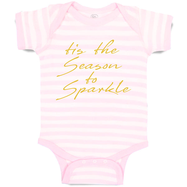 Baby Clothes Tis The Season to Sparkle Baby Bodysuits Boy & Girl Cotton