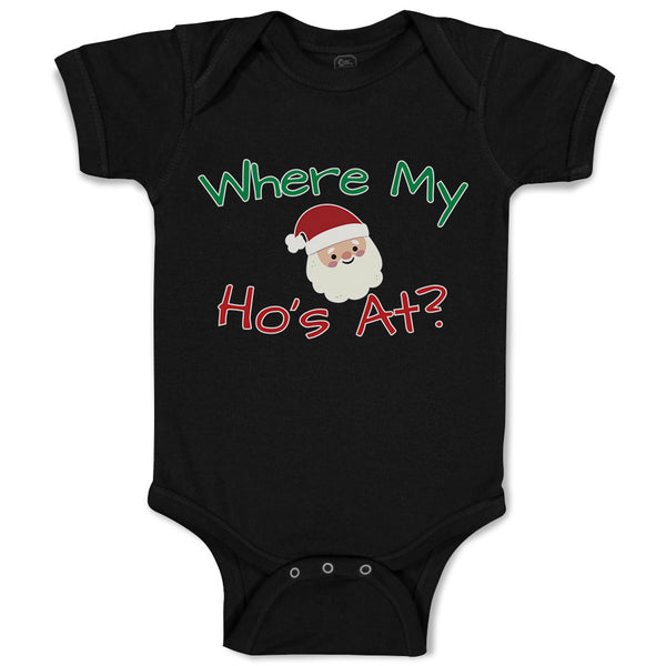 Baby Clothes Where My Ho's at with Santa Face and Hat Baby Bodysuits Cotton