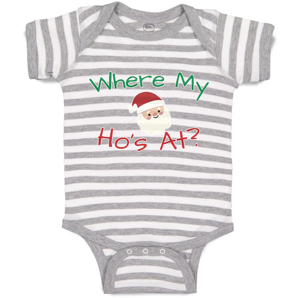Baby Clothes Where My Ho's at with Santa Face and Hat Baby Bodysuits Cotton