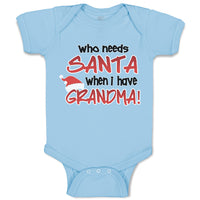 Who Needs Santa When I Have Grandma!